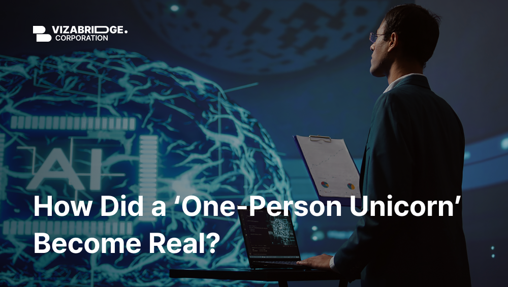 How Did a ‘One-Person Unicorn’ Become Real?