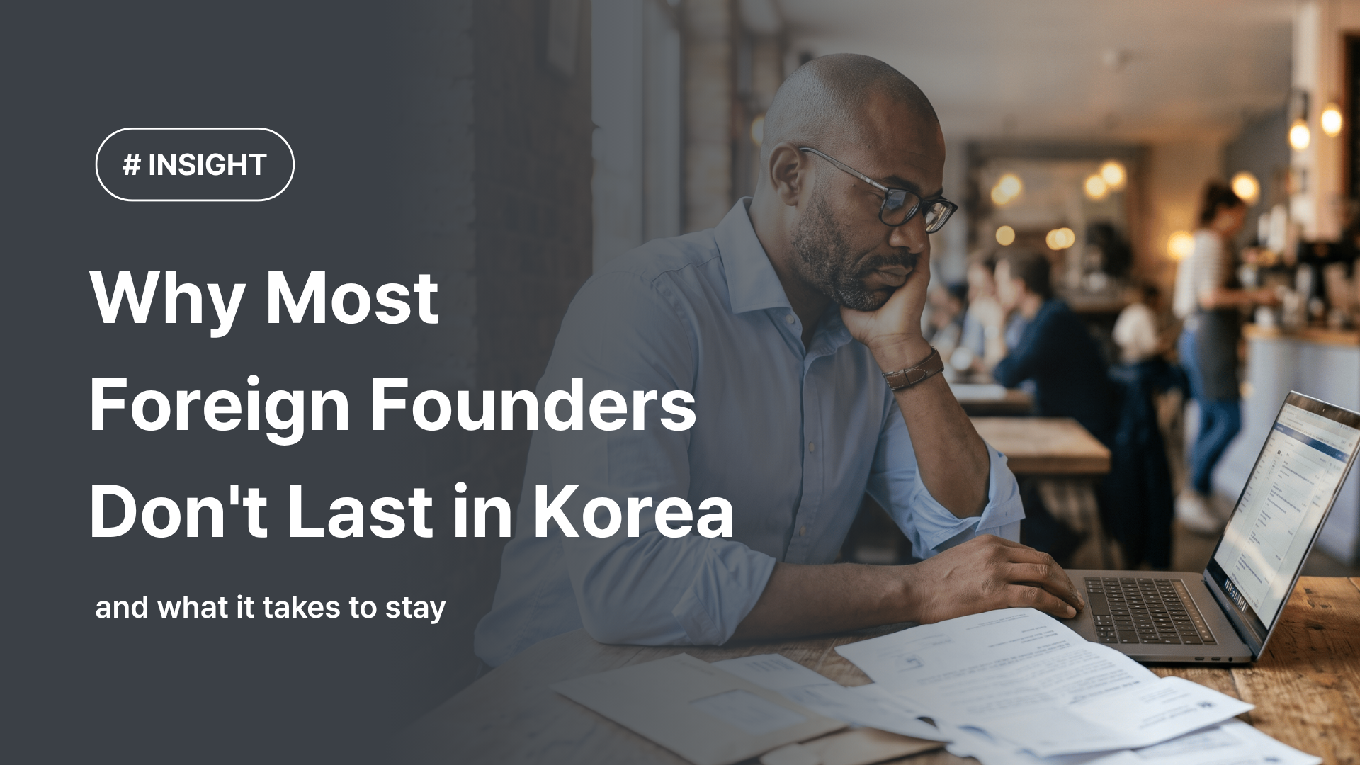 Why Most Foreign Founders Don't Last in Korea
