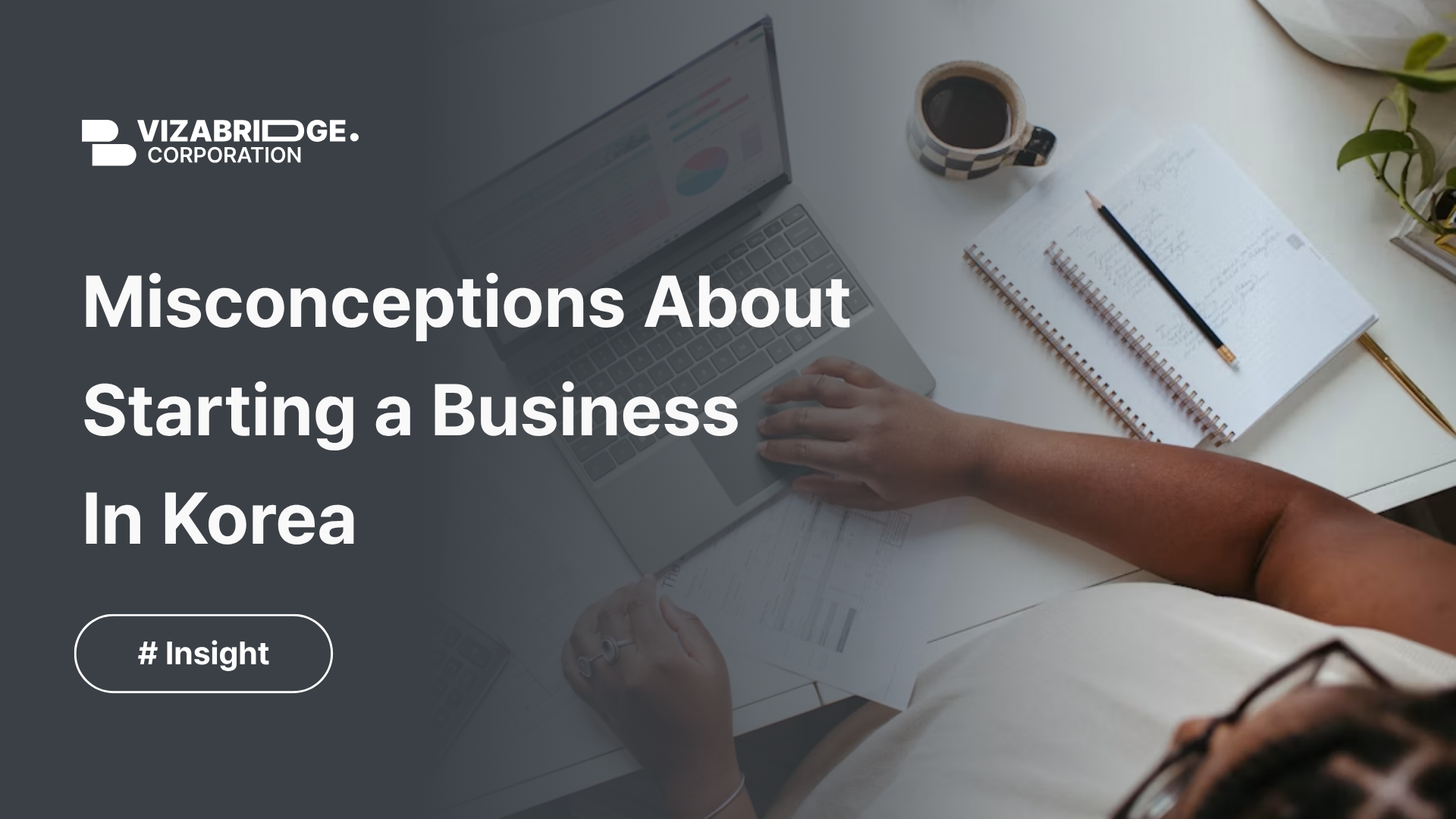 The Biggest Misconceptions About Starting a Business in Korea
