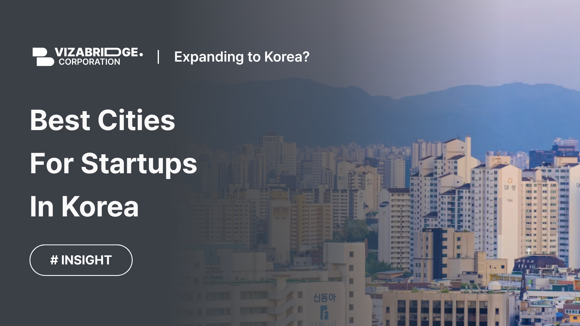Expanding to Korea? Which City Should Your Startup Start From?