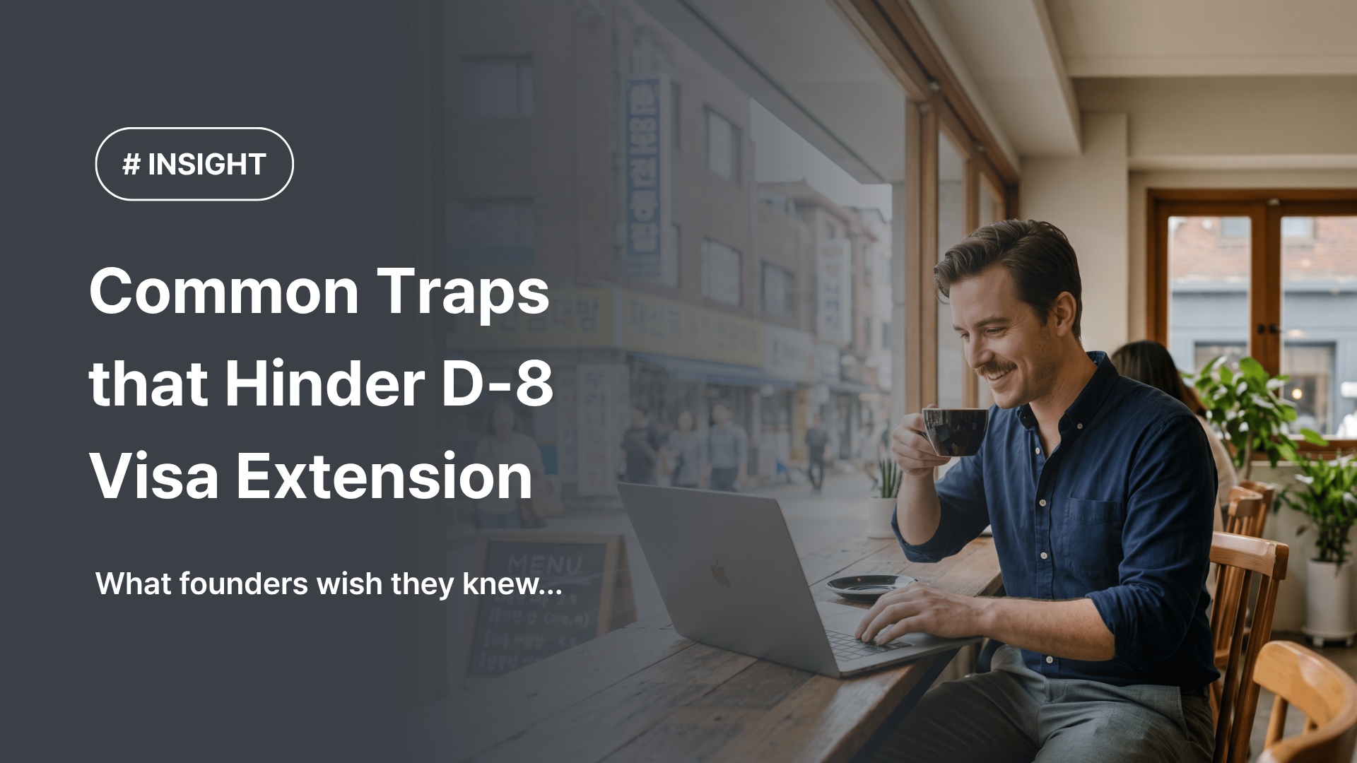 Common Traps that Hinder D-8 Visa Extension