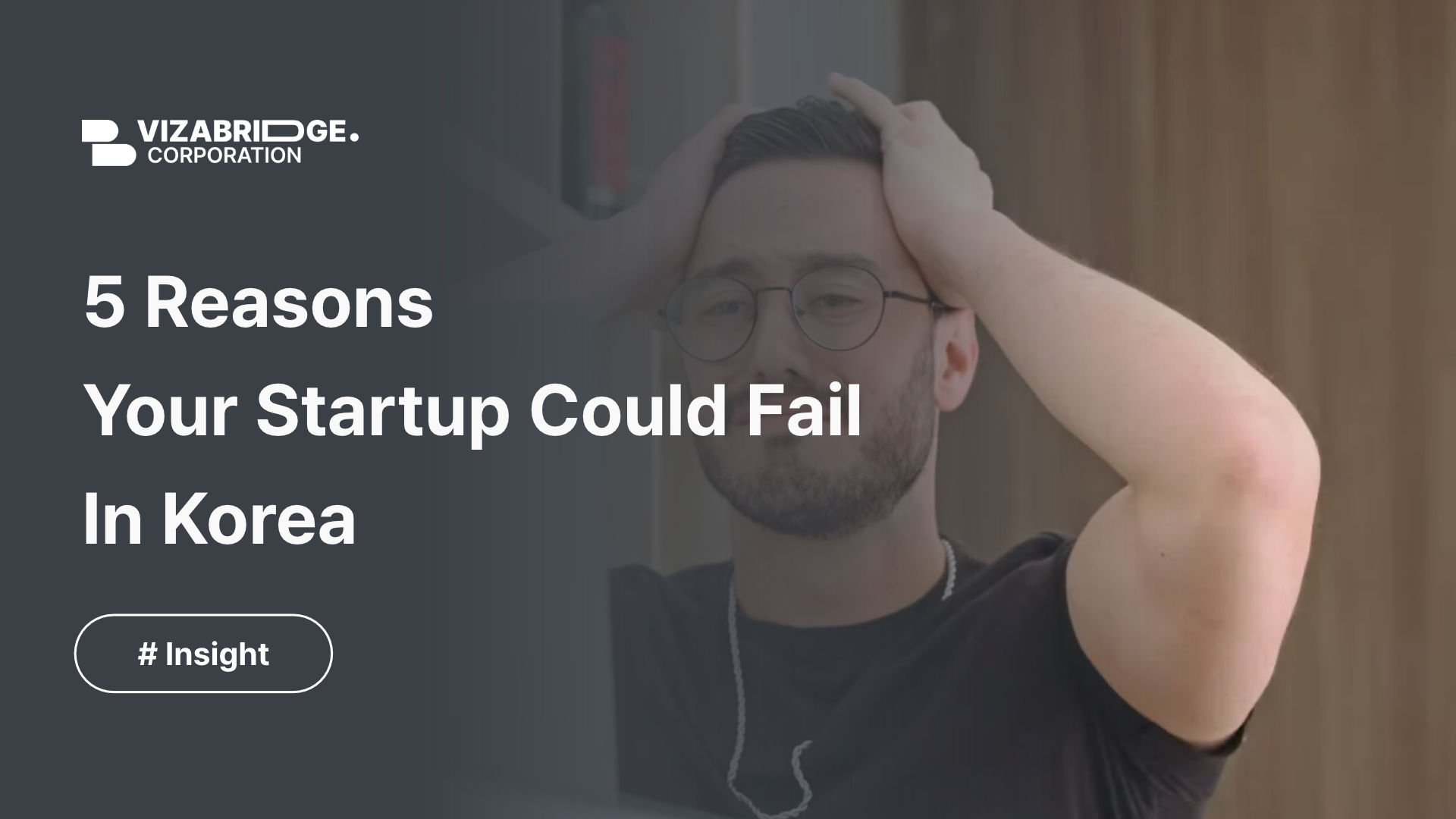 5 Reasons Your Startup Could Fail in Korea