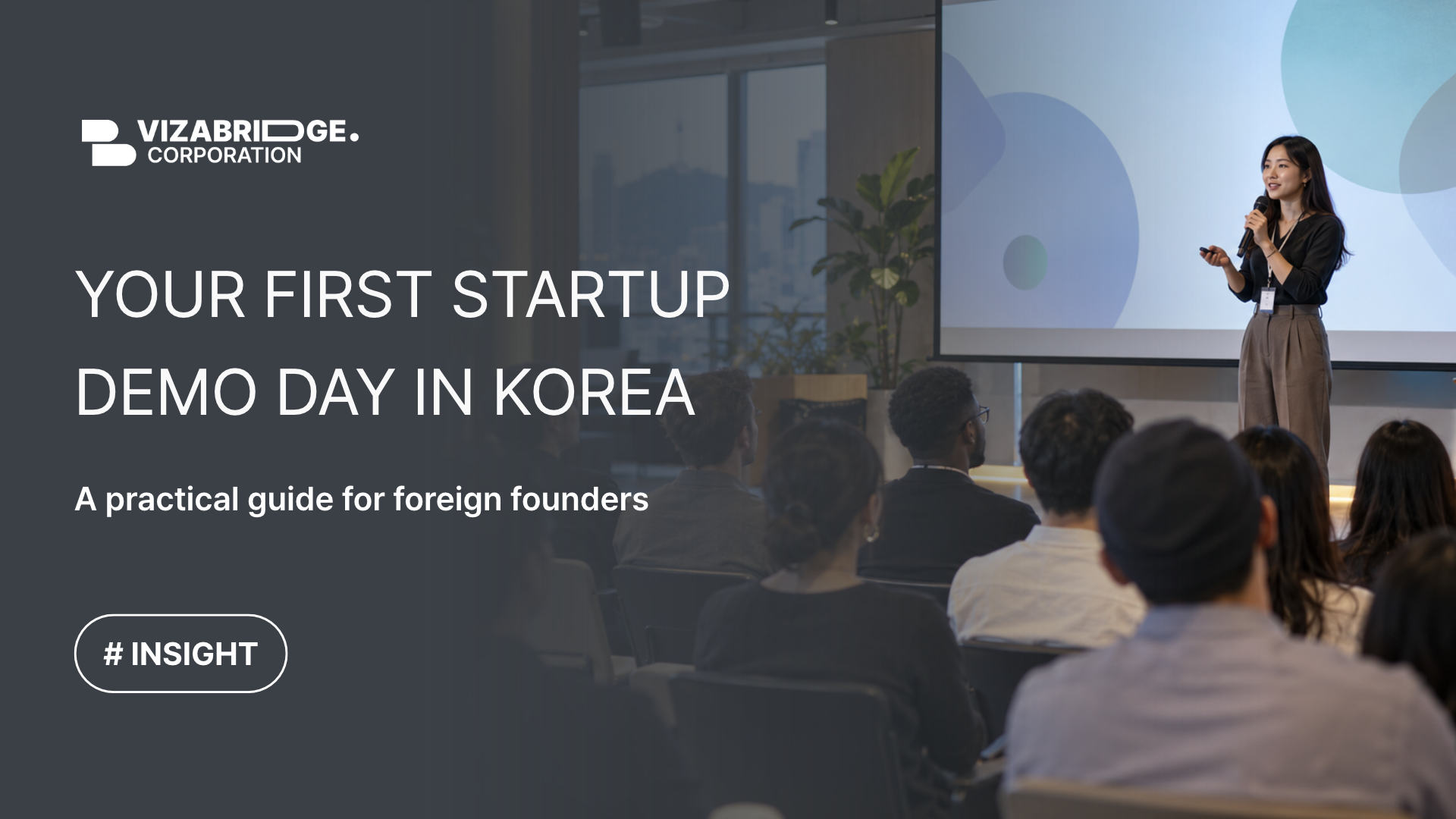 Your First Startup Demo Day in Korea: A Practical Guide for Foreign Founders