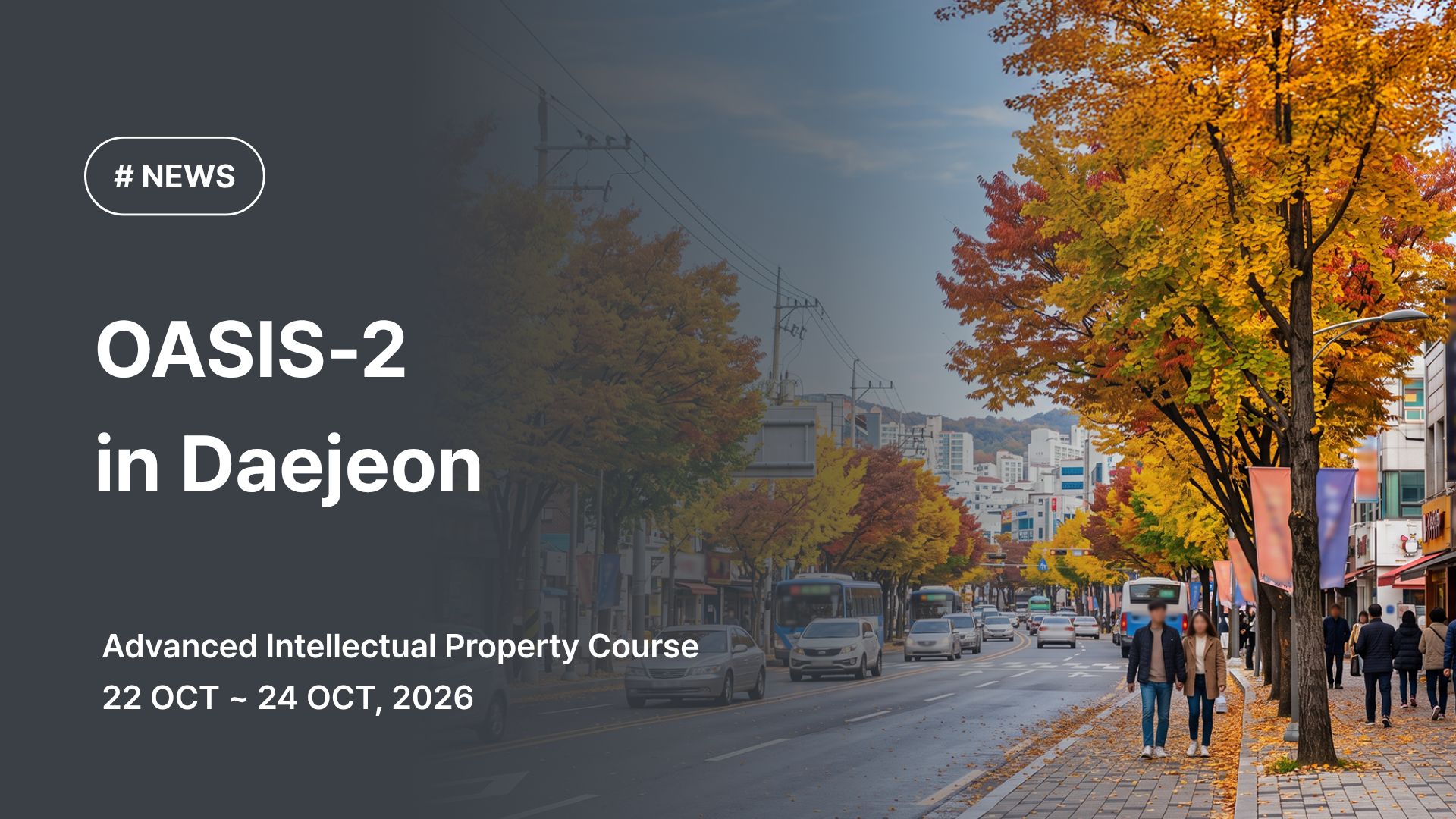 APPLY NOW | OASIS-2 DAEJEON